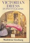 Victorian dress in photographs Victorian dress in photographs