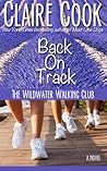 Back on Track (Wildwater Walking Club, #2) Back on Track (Wildwater Walking Club, #2)