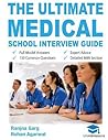The Ultimate Medical School Interview Guide: Over 150 Commonly Asked Interview Questions, Fully Worked Explanations, Detailed Multiple Mini Interviews ... Ultimate Medical School Application Library) The Ultimate Medical School Interview Guide: Over 150 Commonly Asked Interview Questions, Fully Worked Explanations, Detailed Multiple Mini Interviews ... Ultimate Medical School Application Library)