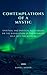 Contemplations of a Mystic:...