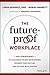 The Future-Proof Workplace:...