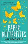Paper Butterflies by Lisa Heathfield