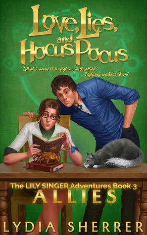 Free Download Love, Lies, and Hocus Pocus: Allies (The Lily Singer Adventures #3) Full Audiobook