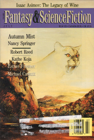 The Magazine of Fantasy & Science Fiction, July 1991 (The Magazine of Fantasy & Science Fiction, #482)