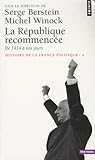 Histoire de la France politique 4: La République recommencée, de 1914 à nos jours