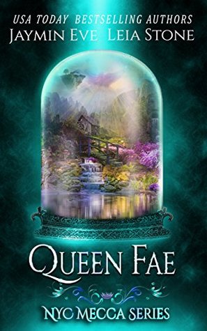 Queen Fae (NYC Mecca, #3)