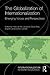 The Globalization of Internationalization: Emerging Voices and Perspectives (Internationalization in Higher Education Series)