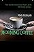 Morning Coffee
