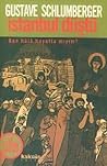 İstanbul Düştü: Ben Hâlâ Ayakta Mıyım?: Bir Fethin Anatomisi