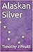 Alaskan Silver