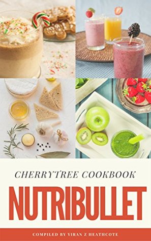 Nutribullet (Cherrytree Cookbook)