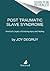 Post Traumatic Slave Syndrome: America's Legacy of Enduring Injury and Healing