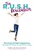 The R.U.S.H. Revolution by Jessie Harris Bouton