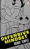 Defensive Mindset by Wendy Temple
