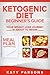Ketogenic Diet Beginner’s Guide by Katy Parsons