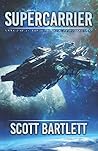 Supercarrier by Scott Bartlett Supercarrier by Scott Bartlett