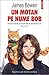 Un motan pe nume Bob by James Bowen