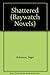 Shattered ("Baywatch" Novels)