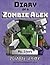 Diary of a Minecraft Zombie Alex: Book 2 - Zombie Army (2)