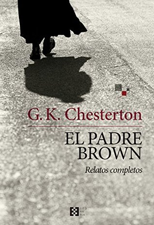 El padre Brown: Relatos completos (Kindle Edition)