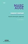 Yaşsız Zaman: Ken...