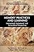 Memory Practices and Learning: Interactional, Institutional and Sociocultural Perspectives (Advances in Cultural Psychology: Constructing Human Development)
