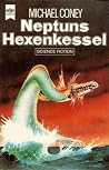 Neptuns Hexenkessel