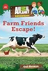 Farm Friends Escape! by Gail  Herman