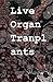 Live Organ Transplants