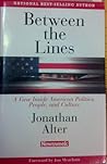 Between the Lines: A View Inside American Politics, People, and Culture Between the Lines: A View Inside American Politics, People, and Culture