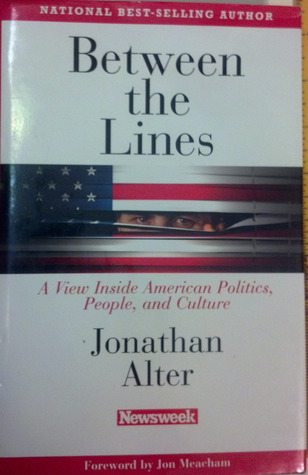 Between the Lines: A View Inside American Politics, People, and Culture