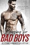 Begging for Bad Boys by Willow Winters
