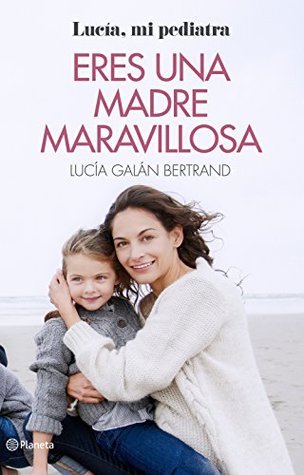 Eres una madre maravillosa (Kindle Edition)