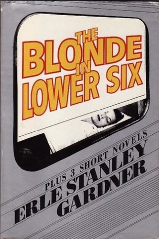 The Blonde in Lower Six Plus 3 Short Novels