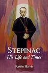 Stepinac: His Life and Times