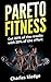 Pareto Fitness: Get 80% Of ...