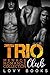 Trio Club: Threesome Romance Collection