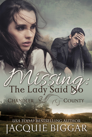 Missing: The Lady Said No - A Chandler County Novel (Kindle Edition)