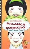 Balança Coração by Walcyr Carrasco