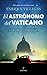 El astrónomo del Vaticano (Novela) (Spanish Edition)