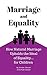Marriage and Equality: How Natural Marriage Upholds Equality for Children