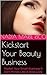 Kickstart Your Beauty Business by Nadia Marie Ricci