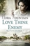 Love Thine Enemy by Nora Fountain