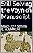 Still Solving the Voynich Manuscript (Voynich Manuscript Perspectives Book 7)
