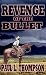 The Revenge of the Bullet by Paul L. Thompson