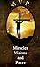 MVP Miracles, Visions and Peace: Miracles, Visions and Peace is a Spiritual Counseling self help book that relates to helping individuals re-evaluate ... of teachings and thought provoking questions.