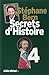 Secrets d'Histoire - tome 4 (French Edition)