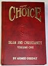 The Choice: Islam...