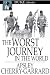 The Worst Journey in the World: Antarctic 1910-1913