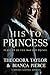 His to Princess: Loving Wor...